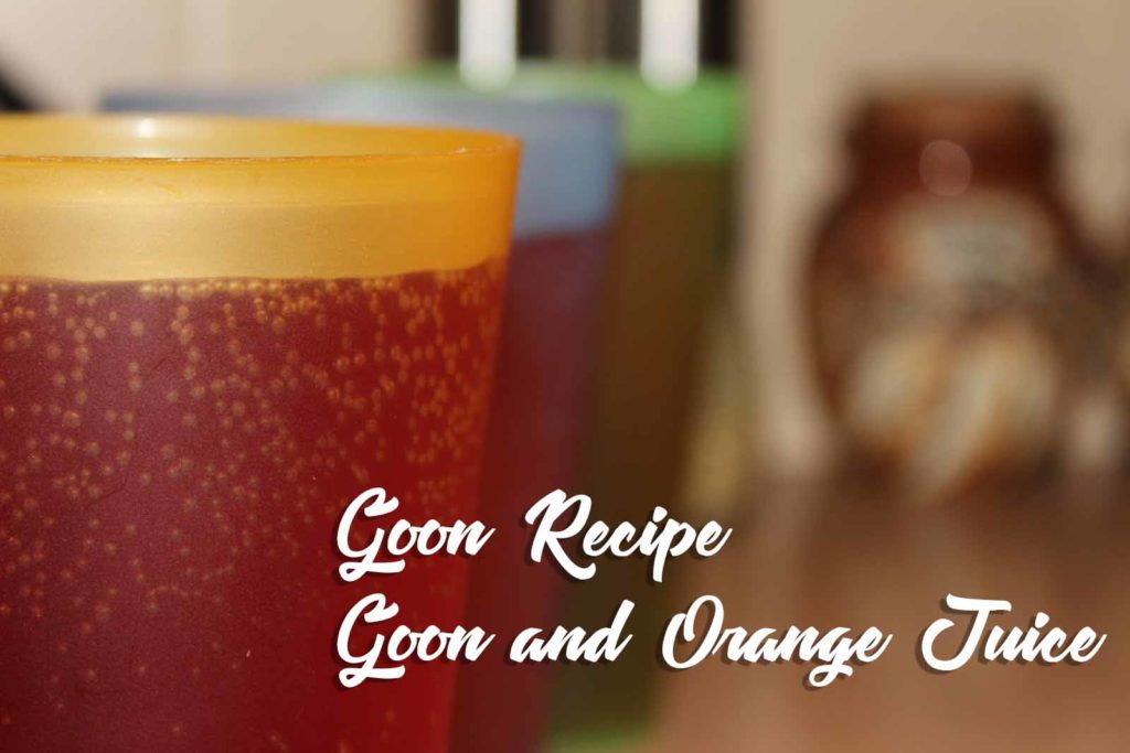 Goon_and_Orange_Juice_Goon_Recipe